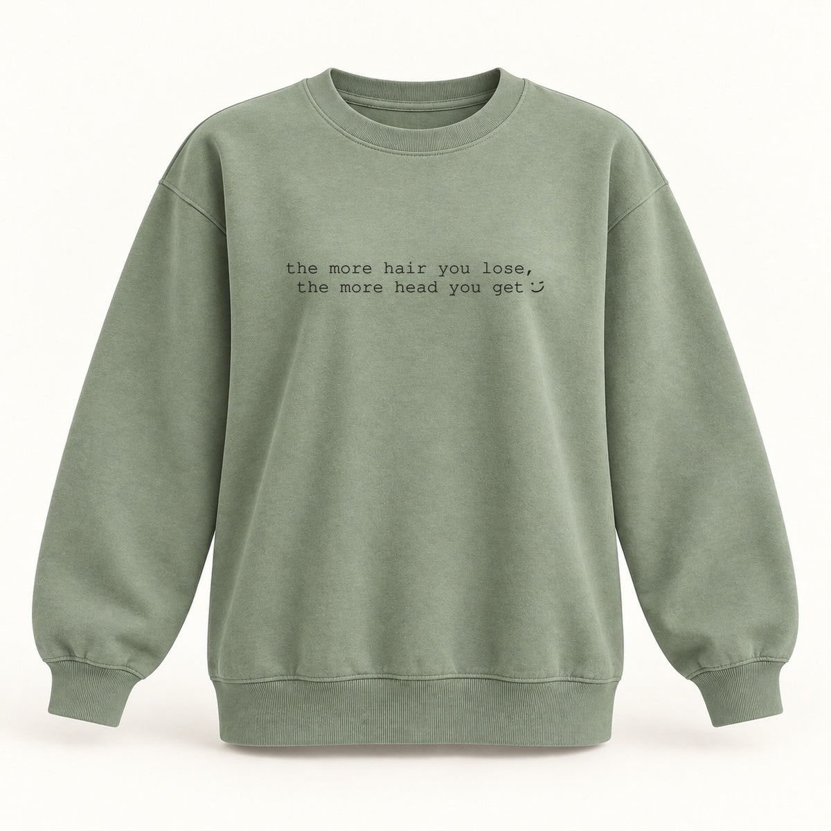 more hair more head crewneck sweatshirt in sage