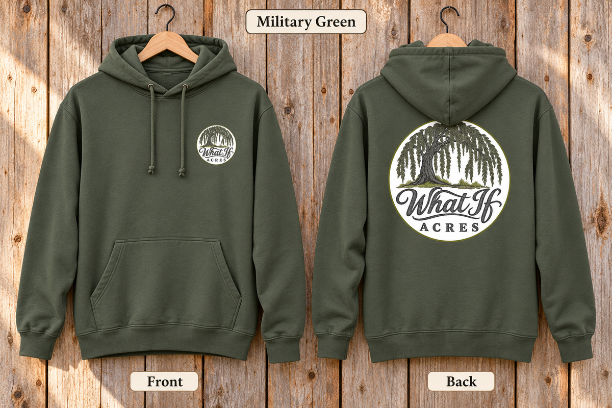 What If Acres Willow Tree Military Green hoodie sweatshirt, small front chest logo and large back logo.